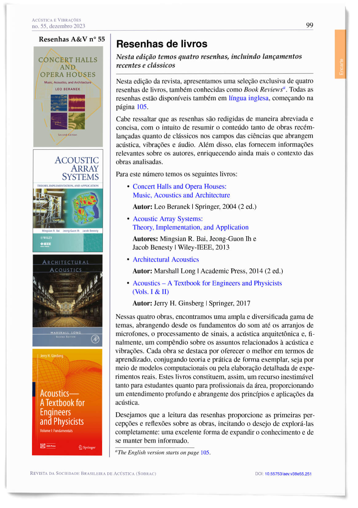 Resenhas de livros: Concert Halls and Opera Houses; Acoustic Array Systems: Theory, Implementation, and Application; Architectural Acoustics; e Acoustics – A Textbook for Engineers and Physicists (Vols. I & II)