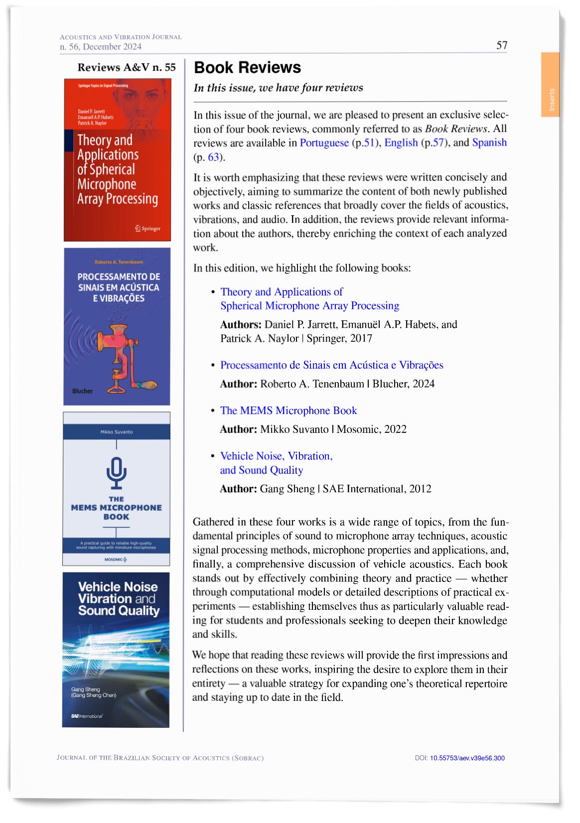 Book Reviews: Theory and Applications of Spherical Microphone Array Processing; Signal Processing in Acoustics and Vibrations; The MEMS Microphone Book; and Vehicle Noise, Vibration, and Sound Quality
