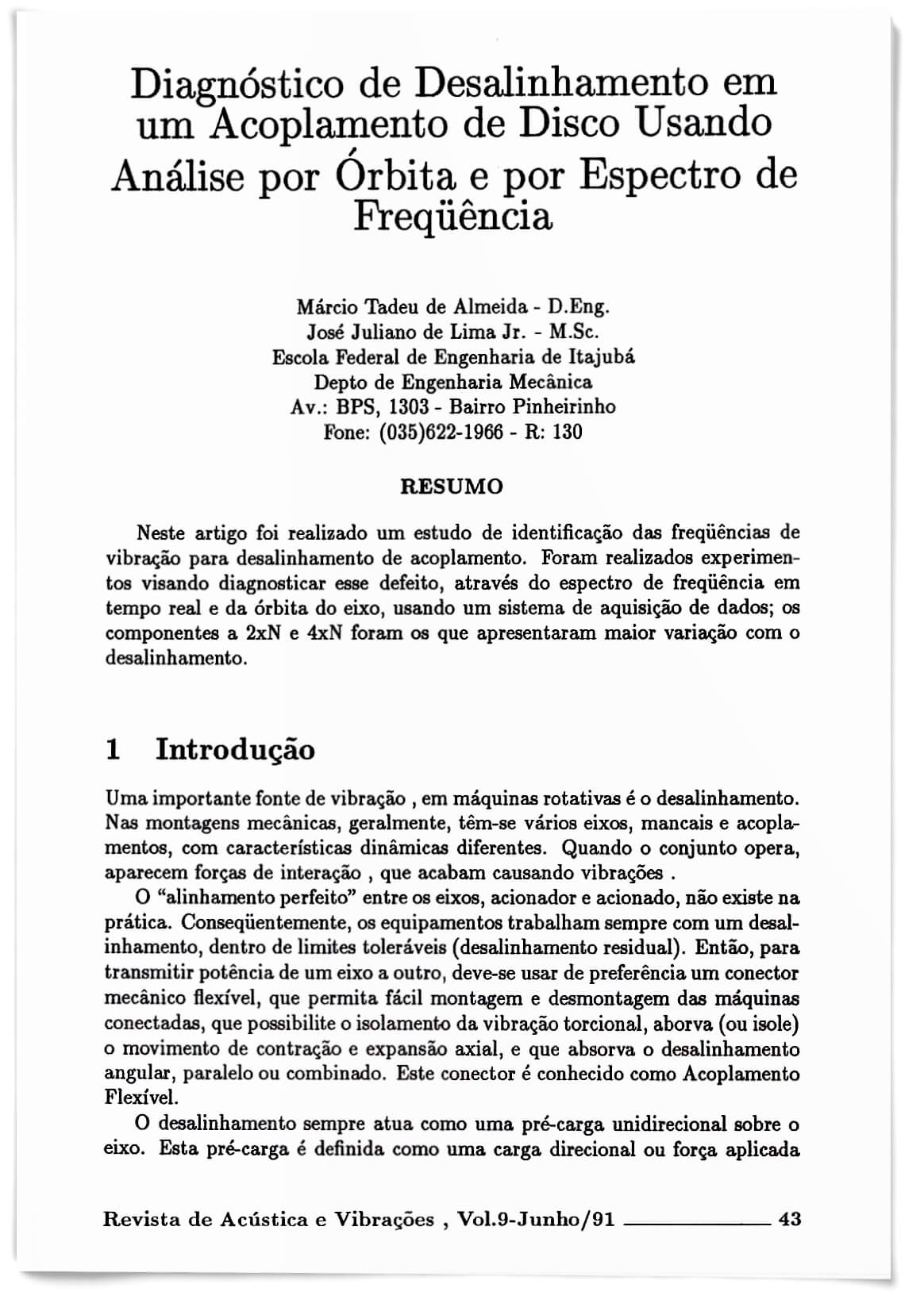 Capa - Diagnóstico de desalinhamento em um acoplamento de disco usando análise por orbita e por espectro de frequência (Acústica e Vibrações 09)